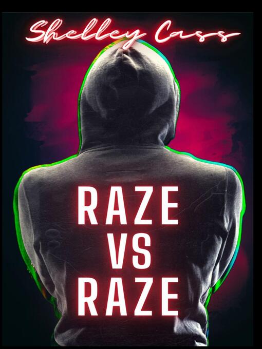 Title details for Raze vs Raze by Shelley Cass - Available